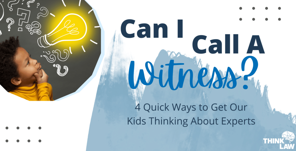 4 Quick Ways to Get our Kids Thinking About Experts